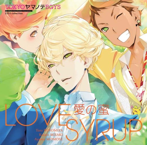 TOKYOヤマノテBOYS HONEY MILK DISC 主題歌 「愛の蜜（LOVE SYRUP)」